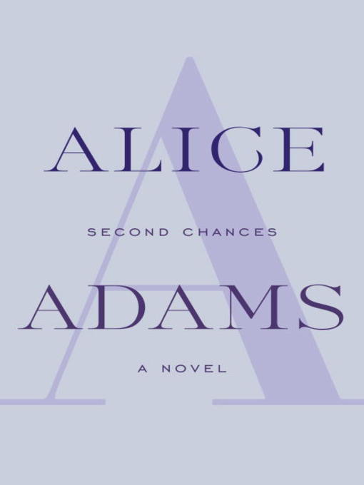 Title details for Second Chances by Alice Adams - Available